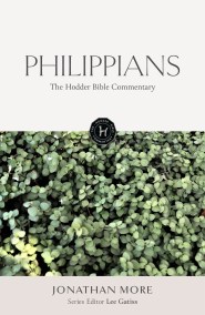 The Hodder Bible Commentary: Philippians