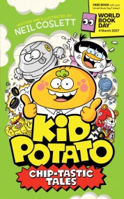 Kid Potato: Chip-tastic Tales
